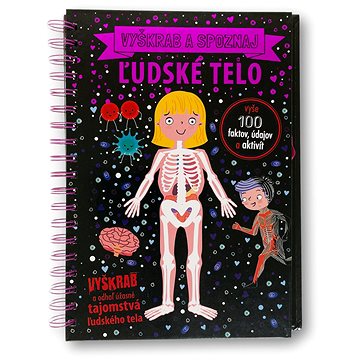 

Vyškrabuj a poznávaj Ľudské telo