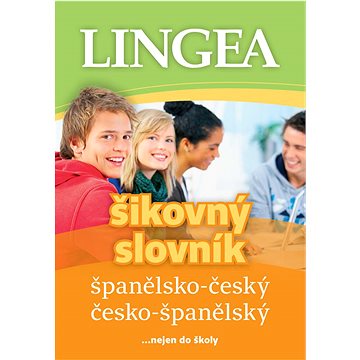 

Španělsko-český česko-španělský šikovný slovník: ... nejen do školy