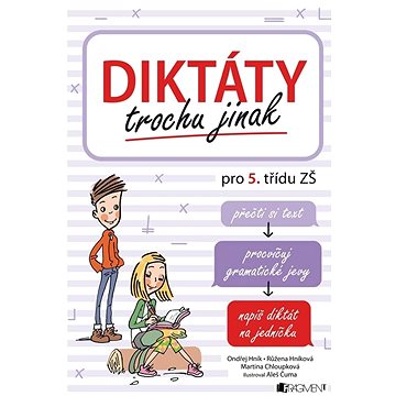 

Diktáty trochu jinak pro 5. třídu ZŠ