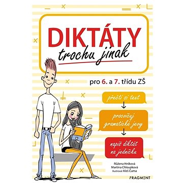 

Diktáty trochu jinak pro 6. a 7. třídu ZŠ