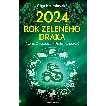 

2024 Rok zeleného draka: Předpověď podle orientálních horoskopů