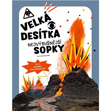 

Velká desítka Nejvýbušnější sopky