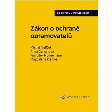 

Zákon o ochraně oznamovatelů Praktický komentář
