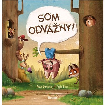 

Som odvážny!