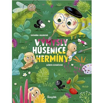 

Výmysly húsenice Hermíny