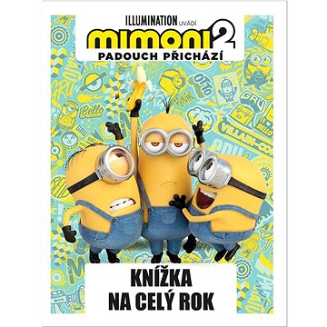 

Mimoni 2 Knížka na celý rok: Padouch přichází