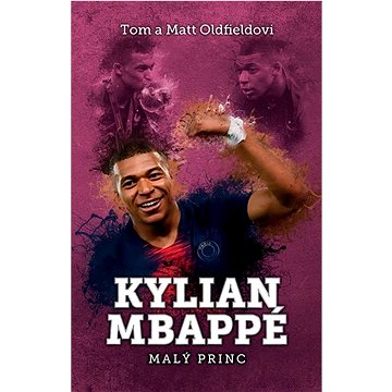 

Kylian Mbappe: Malý princ