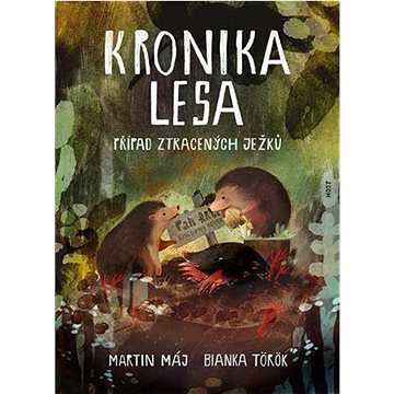

Kronika lesa: Případ ztracených ježků