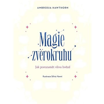 

Magie zvěrokruhu: Jak porozumět vlivu hvězd