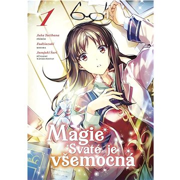 

Magie Svaté je všemocná