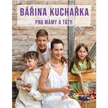 

Bářina kuchařka pro mámy a táty