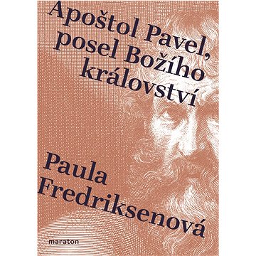 

Apoštol Pavel, posel Božího království