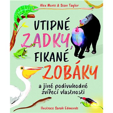 

Vtipné zadky, fikané zobáky