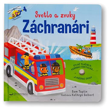 

Svetlo a zvuky Záchranári