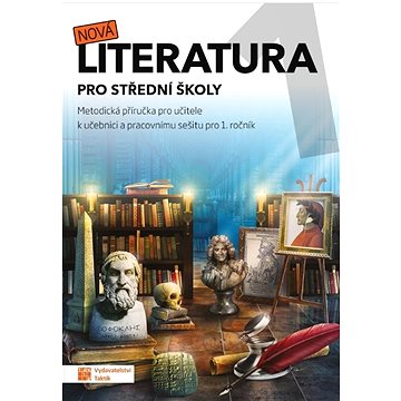 

Nová literatura 1 pro střední školy: Metodická příručka pro učitele