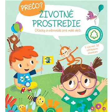 

Prečo Životné prostredie: Otázky a odpovede pre malé deti