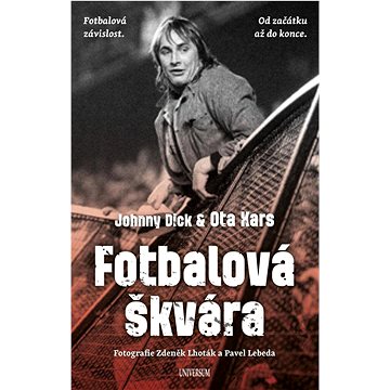 

Fotbalová škvára