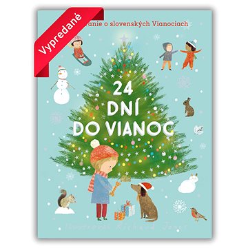 

24 dní do Vianoc: Rozprávanie o slovenských Vianociach