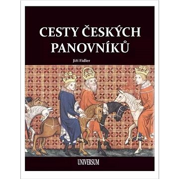 

Cesty českých panovníků