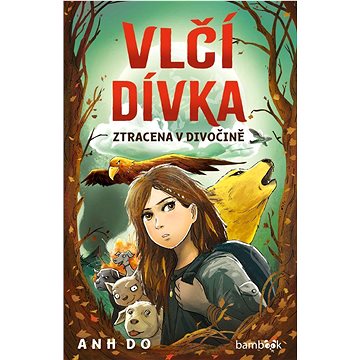 

Vlčí dívka: Ztracena v divočině
