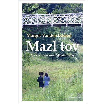 

Mazl tov: Má léta u ortodoxní židovské rodiny