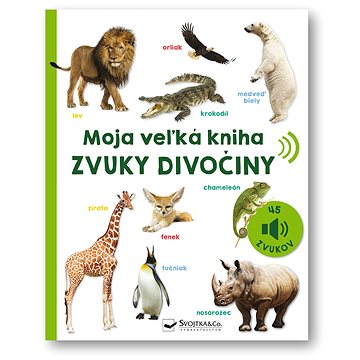 

Moja veľká kniha Zvuky divočiny