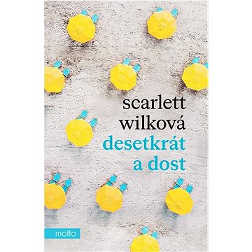 

Desetkrát a dost