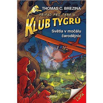 

Klub Tygrů Světla v močálu čarodějnic