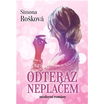 

Odteraz neplačem