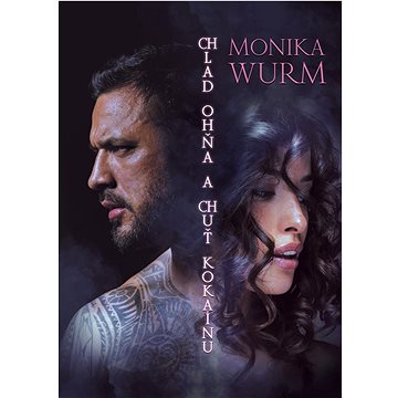 

Chlad ohňa a chuť kokaínu