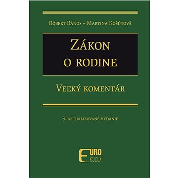 

Zákon o rodine: Veľký komentár