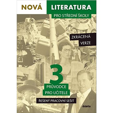 

Nová literatura pro střední školy 3 Řešený pracovní sešit: zkrácená verze