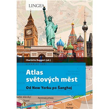 

Atlas světových měst: Od New Yorku po Šanghaj