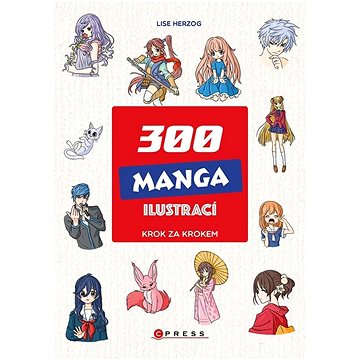 

300 manga ilustrací: Krok za krokem