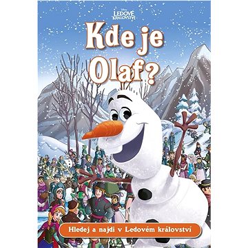 

Ledové království Kde je Olaf: Hledej a najdi v Ledovém království