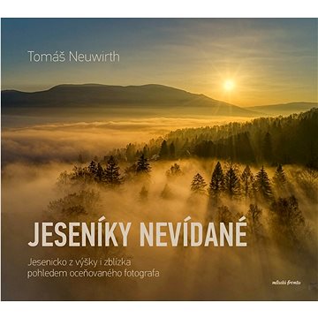 

Jeseníky nevídané: Jesenicko z výšky i zblízka pohledem oceňovaného fotografa