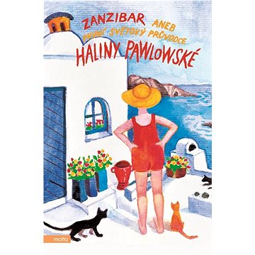 

Zanzibar aneb První světový průvodce Haliny Pawlowské