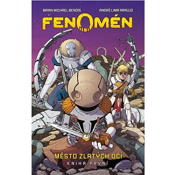 

Fenomén Město zlatých očí: Kniha první