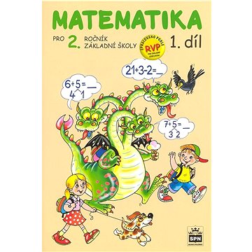

Matematika pro 2. ročník základní školy 1.díl: učebnice