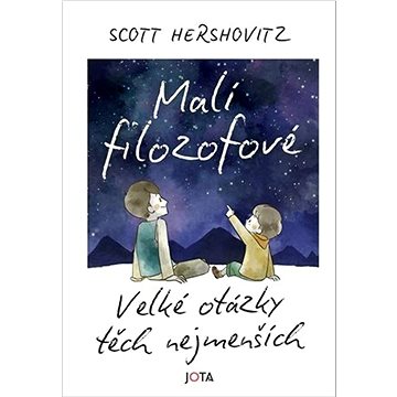 

Malí filozofové: Velké otázky těch nejmenších