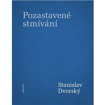 

Pozastavené stmívání