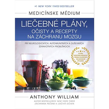 

Liečebné plány, očisty a recepty na záchranu mozgu: Pri neurologických, autoimunitných a duševných z