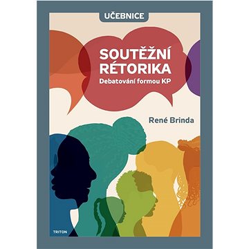 

Soutěžní rétorika: Debatování formou KP