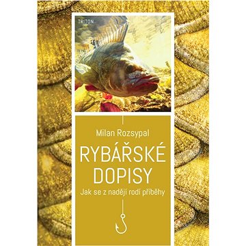 

Rybářské dopisy: Jak se z nadějí rodí příběhy