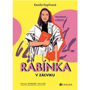 

Rabínka v zácviku: Neortodoxně o židovství