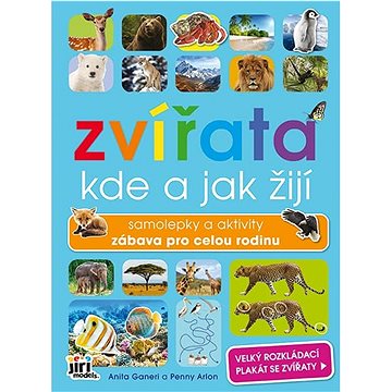 

Zvířata Kde a jak žijí: Samolepky a aktivity zábava pro celou rodinu