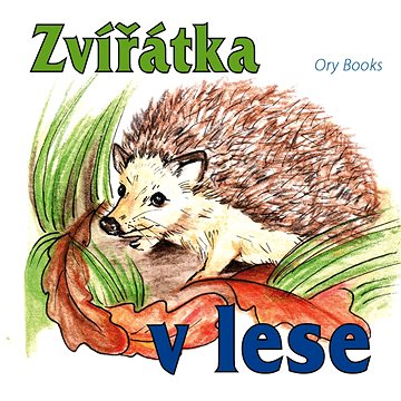 

ORY Books Zvířátka v lese