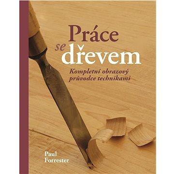 

Práce se dřevem