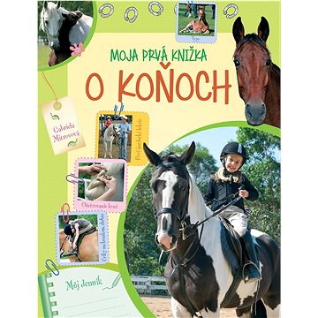 

Moja prvá knižka o koňoch