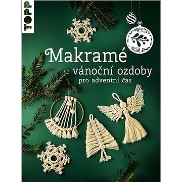 

Makramé vánoční ozdoby: pro adventní čas